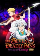 The Seven Deadly Sins: El rencor de Edimburgo (Parte 2)