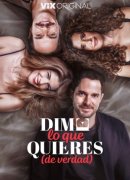 Dime lo que quieres (de verdad)