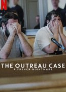 El caso Outreau: Una pesadilla francesa
