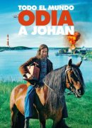 Todo el mundo odia a Johan