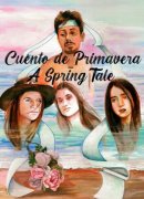 Cuento de Primavera-A Spring Tale