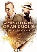 La vida oscura del Gran Duque de Córcega