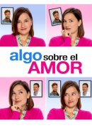 Algo Sobre el Amor