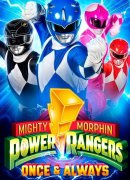 Mighty Morphin Power Rangers: Ayer, hoy y siempre