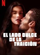 El lado dulce de la traición