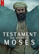 Testamento: La historia de Moisés