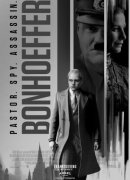 Bonhoeffer: Pastor. Spy. Assassin.