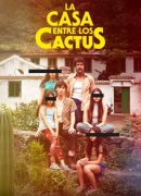 La casa entre los cactus