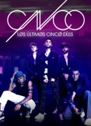 CNCO: Los últimos cinco días