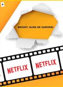 Bright: Alma de samurái