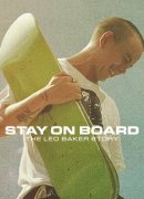 Stay on Board: The Leo Baker Story