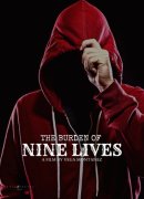 The Burden of Nine Lives