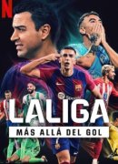 LALIGA: Más allá del gol