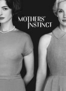 Mothers' Instinct